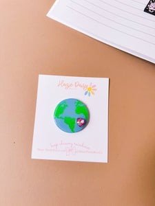 Be The Change World Acrylic Clip/Pin (2 Color Options)